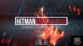 Thumbnail: Hitman Absolution #4 - Burning Terminus Hotel