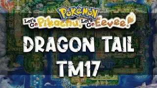 Thumbnail: Where to get TM17 Dragon Tail | Pokémon: Lets Go, Pikachu! & Lets Go, Eevee!