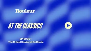 Thumbnail: Live from the Classics: Untold stories of De Ronde