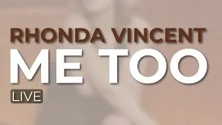 Thumbnail: Rhonda Vincent - Me Too (Official Audio)
