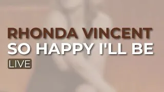 Thumbnail: Rhonda Vincent - So Happy I'll Be (Official Audio)