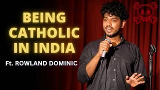 Thumbnail: Being Catholic in INDIA 😳 | Stand Up Comedy Ft. ROWLAND DOMINIC