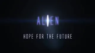 Thumbnail: [offtop] Alien - Hope For The Future (Trailer) [offtop]