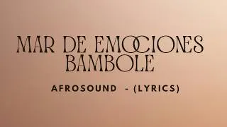 Thumbnail: Bambole -  Afrosound  | Mar de emociones - LYRICS ( TIKTOK TREND )