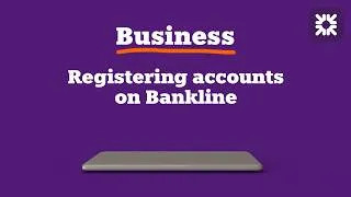 Thumbnail: Bankline - Account registration and de-registration