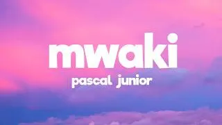 Thumbnail: Pascal Junior - Mwaki (Lyrics)