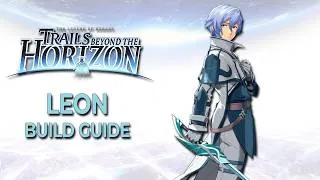 Thumbnail: Leon is a Strong Generalist in The Legend of Heroes: Trails Beyond the Horizon