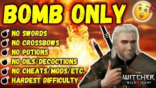 Thumbnail: Can You Beat The Witcher 3: Wild Hunt with only BOMBS?! 💣 [Viewer Request]