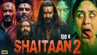 Thumbnail: SHAITAAN 2 FULL MOVIE 2026 | Ajay Devgn, Kareena Kapoor, Madhavan | New Bollywood Horror Movie 2026