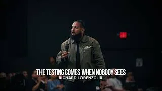 Thumbnail: The Testing Comes When Nobody Sees | Richard Lorenzo Jr.