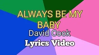Thumbnail: ALWAYS BE MY BABY - David Cook (Lyrics Video)