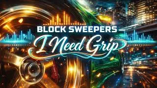 Thumbnail: Block Sweepers — I Need Grip (AI Cover from Roman Samartsev)