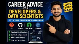 Thumbnail: Career Advice for Developers & Data Scientists | Git, GitHub, Open Source & Learning