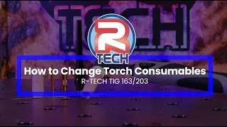 Thumbnail: R-Tech TIG 163 & 203 DC - How To Change Consumables