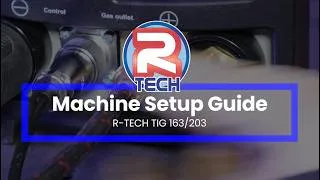 Thumbnail: R-Tech TIG 163 & 203 DC - Machine Setup Guide