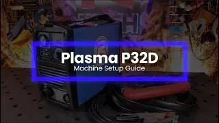 Thumbnail: R-Tech Plasma P32D - Machine Setup Guide