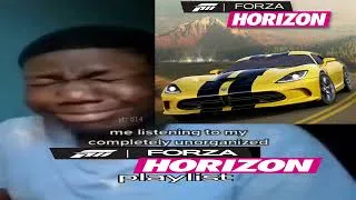 Thumbnail: me listening to my completely unorganized forza horizon 1 playlist