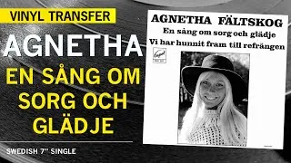 Thumbnail: Agnetha Fältskog | ABBA On Vinyl #12 - En Sång Om Sorg Och Glädje (Swedish 7” Single)