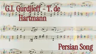 Thumbnail: G.I. Gurdjieff / T. de Hartmann  -  Persian Song  (with score)