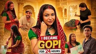 Thumbnail: I Became Gopi Bahu for 24 Hours !