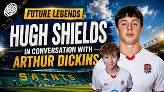 Thumbnail: Hugh Shields: Signing with Saints, Learning From Fin Smith & Becoming a Fly-Half | Future Legends