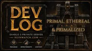 Thumbnail: RuinWatch | Primal Ancients, Ethereals & Primalized Working 100% — Diablo 3 Private Server