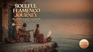 Thumbnail: Spanish Guitar Vibes | Relaxing Flamenco Journey To Chill Out Under The Sunset And Evening Stars