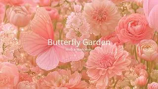 Thumbnail: butterfly garden 🦋🌸 soft waltz piano & flute music for studying, relaxation & peaceful moments