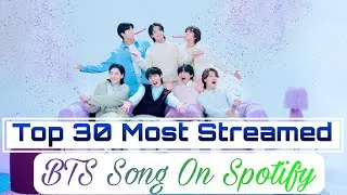 Thumbnail: Top 30 Most Streamed 💜ᗷTS⟭⟬💜 Song On Spotify