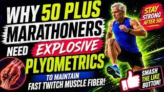 Thumbnail: Why Marathoners Over 50 Need Plyometrics to Stay Fast