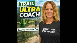 Thumbnail: How to Train for Your First Ultra Marathon | Trail Running, Coaching & Nutrition Tips