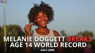Thumbnail: Melanie Doggett Age 14 Girls 200m WORLD RECORD!