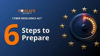 Thumbnail: 6 Steps to Cyber Resilience Act (CRA) Readiness