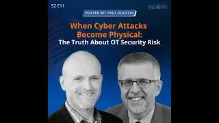 Thumbnail: When Cyber Attacks Become Physical: The Truth About OT Security Risk