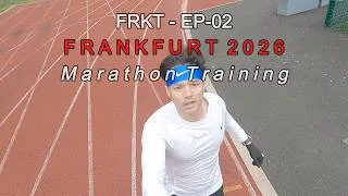 Thumbnail: FRKT EP-02 Frankfurt 2026 Marathon training