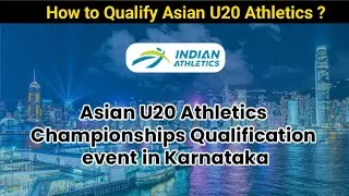 Thumbnail: Qualification Standard for Asian U20 Athletics Championship|Hong Kong|Athletics Federation of India