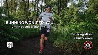 Thumbnail: Tommy Lewis | Running Won't Fix Your Life Until You Understand This