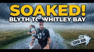 Thumbnail: Running 13km in a TORRENTIAL Downpour! 🌧️ | Coastal Run: Blyth to Whitley Bay