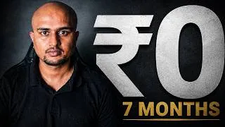 Thumbnail: I Made ₹0 For 7 Months After Quitting My Job