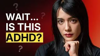 Thumbnail: 7 "Weird" Habits That Secretly Mean You Have ADHD