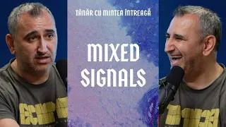 Thumbnail: Mixed signals | Tânăr cu mintea întreagă