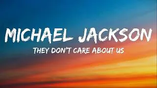 Thumbnail: Michael Jackson - They Don't Care About Us (Lyrics)