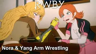 Thumbnail: Nora & Yang Arm Wrestling | RWBY