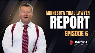 Thumbnail: Minnesota Trial Lawyer Report Episode 6