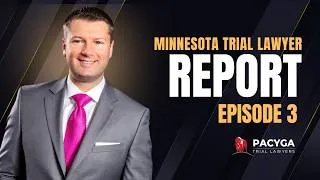 Thumbnail: Minnesota Trial Lawyer Report: Episode 3