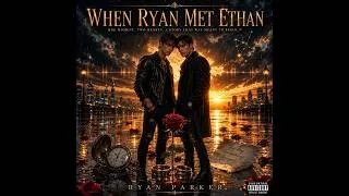 Thumbnail: When Ryan Met Ethan