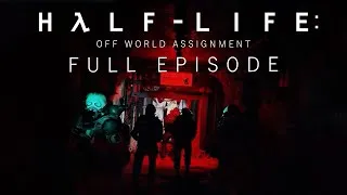 Thumbnail: Half-Life: Off World Assignment - Episode 1 (full)