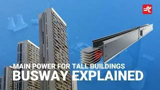 Thumbnail: Main Power For Tall Buildings: Busway Explained