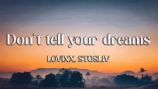 Thumbnail: LOVIXX, STOSLIV - Don't tell your dreams (Lyrics) (Loop Video)