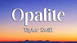 Thumbnail: Taylor Swift - Opalite (Lyrics) (Loop Video)